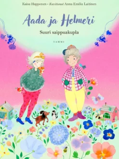 Aada ja Helmeri. Suuri saippuakupla