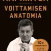 Aki Hintsa - Voittamisen Anatomia. 10-vuotisjuhlapainos