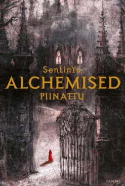 Alchemised – Piinattu (keräilypainos)