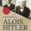 Alois Hitler – Diktaattorin isä