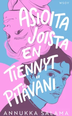 Asioita joista en tiennyt pitäväni