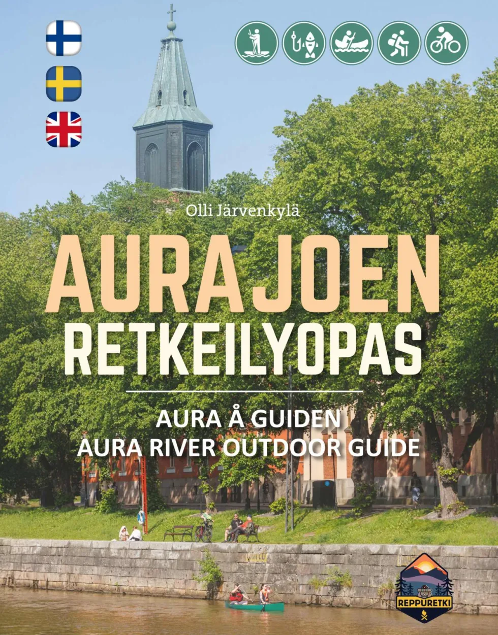 AURAJOEN RETKEILYOPAS • AURA Å GUIDEN • AURAJOKI OUTDOOR GUIDE