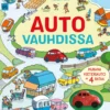 Auto vauhdissa - Mukana vieteriauto
