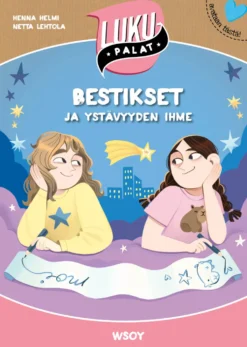 Bestikset ja ystävyyden ihme