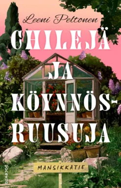 Chilejä ja köynnösruusuja