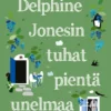 Delphine Jonesin tuhat pientä unelmaa