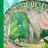Dinosaurukset - Pieni tutkija