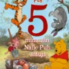 Disney. 5 minuutin Nalle Puh -satuja