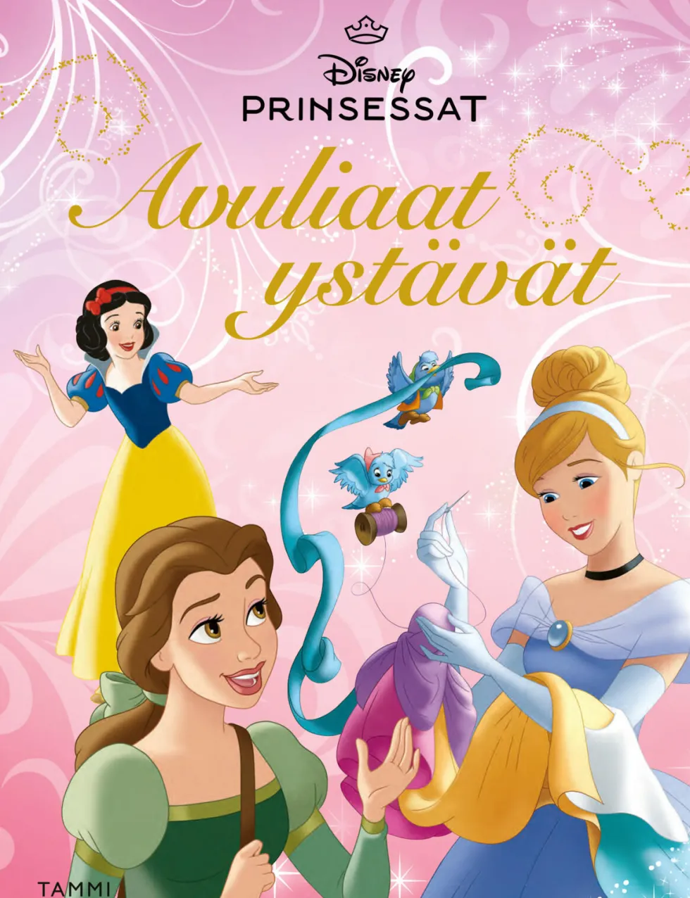 Disney. Prinsessat. Avuliaat ystävät