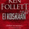 Ei koskaan