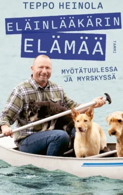 Eläinlääkärin elämää - Myötätuulessa ja myrskyssä (signeerattu)
