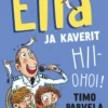 Ella ja kaverit hiiohoi!