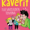 Ella ja kaverit tulevaisuuden toivoina