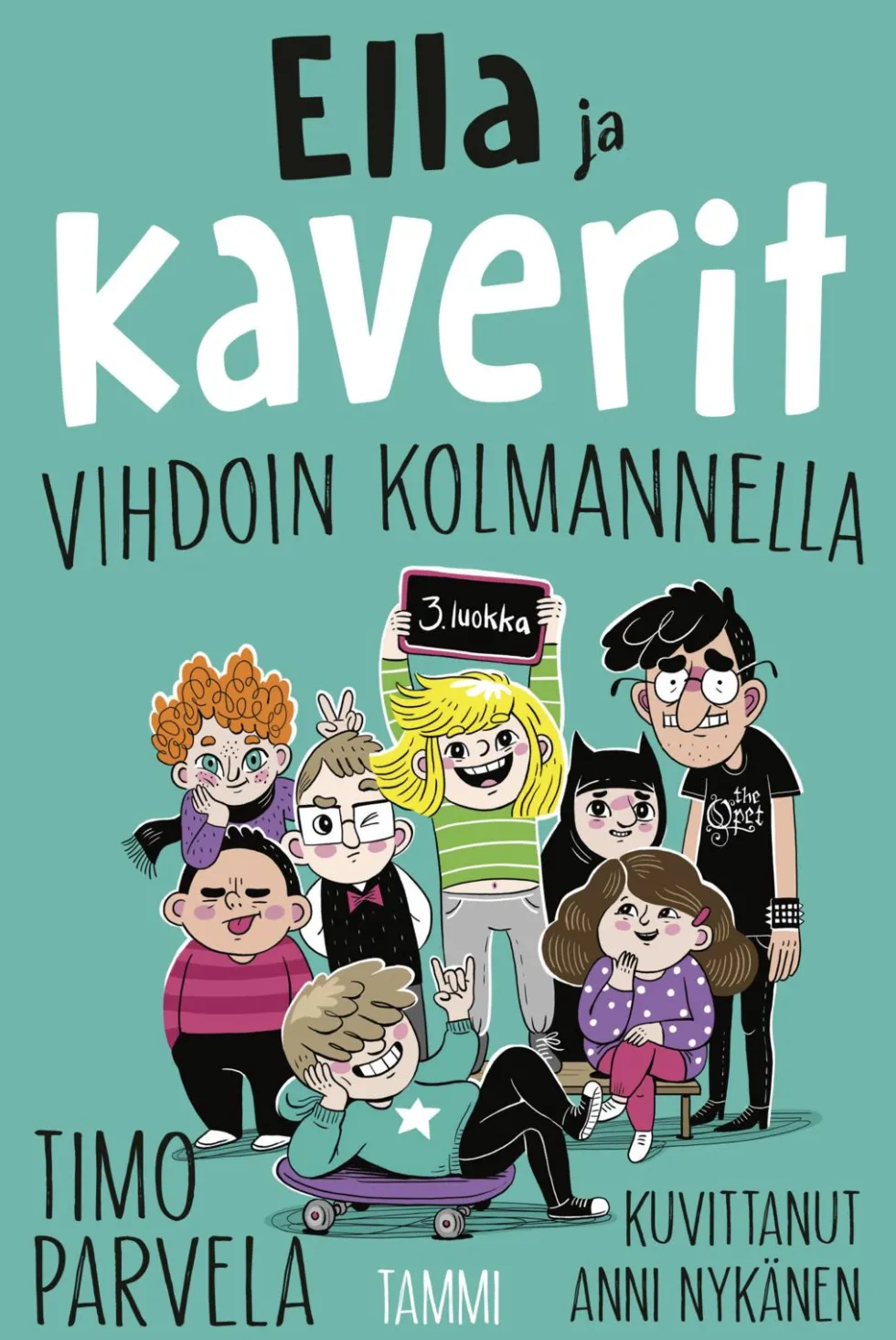 Ella ja kaverit vihdoin kolmannella
