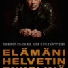 Elämäni Helvetin enkelinä