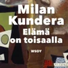 Elämä on toisaalla