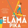 Elämä pikakelauksella