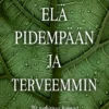 Elä pidempään ja terveemmin