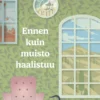 Ennen kuin muisto haalistuu