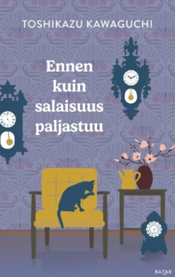 Ennen kuin salaisuus paljastuu