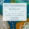 Erityisherkkien elämää
