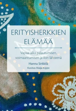 Erityisherkkien elämää