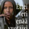 Ettei veri enää vuotaisi