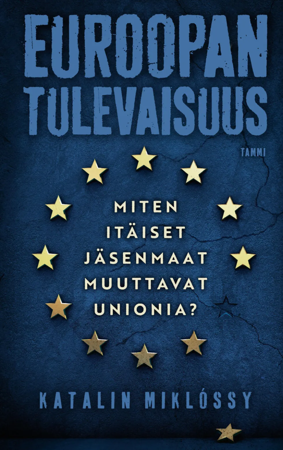 Euroopan tulevaisuus
