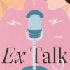 Ex Talk - rakkautta radioaalloilla