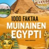 1000 faktaa. Muinainen Egypti