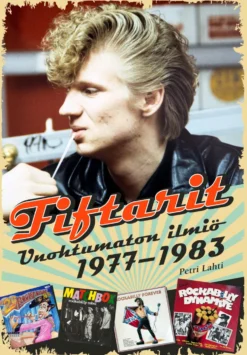 Fiftarit - Unohtumaton ilmiö 1977-1983