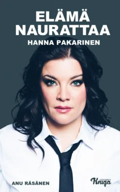 Hanna Pakarinen – Elämä naurattaa
