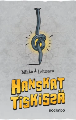 Hanskat tiskissä