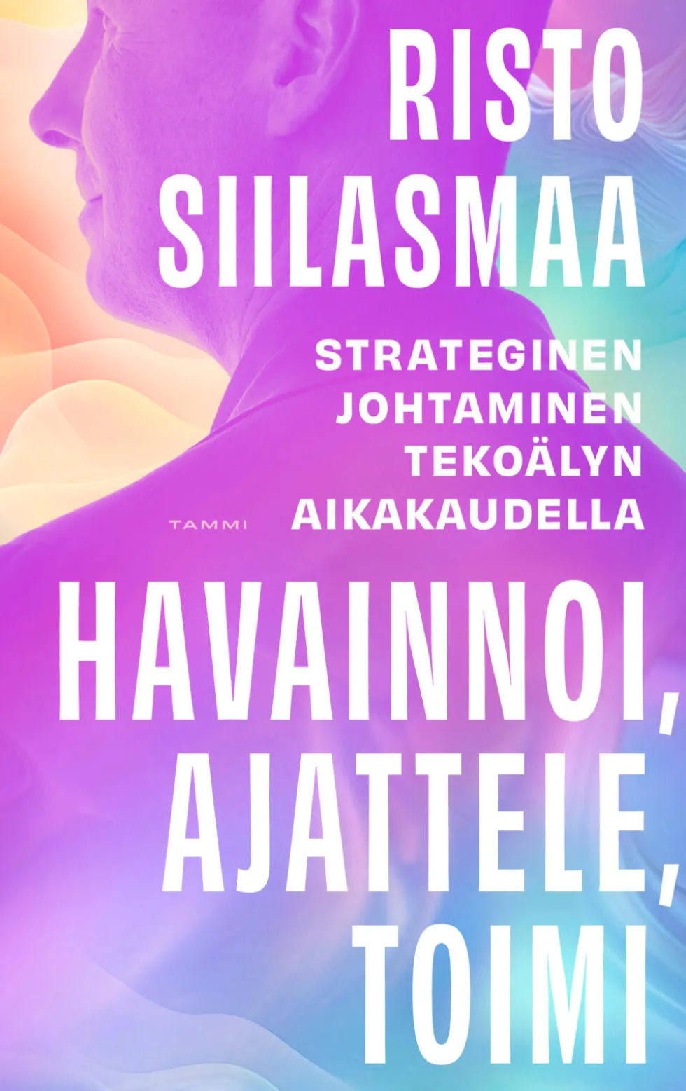 Havainnoi, ajattele, toimi (signeerattu)