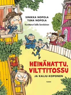 Heinähattu, Vilttitossu ja Kalju-Koponen