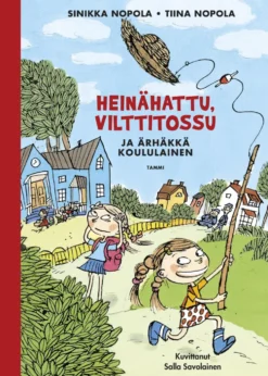 Heinähattu, Vilttitossu ja ärhäkkä koululainen