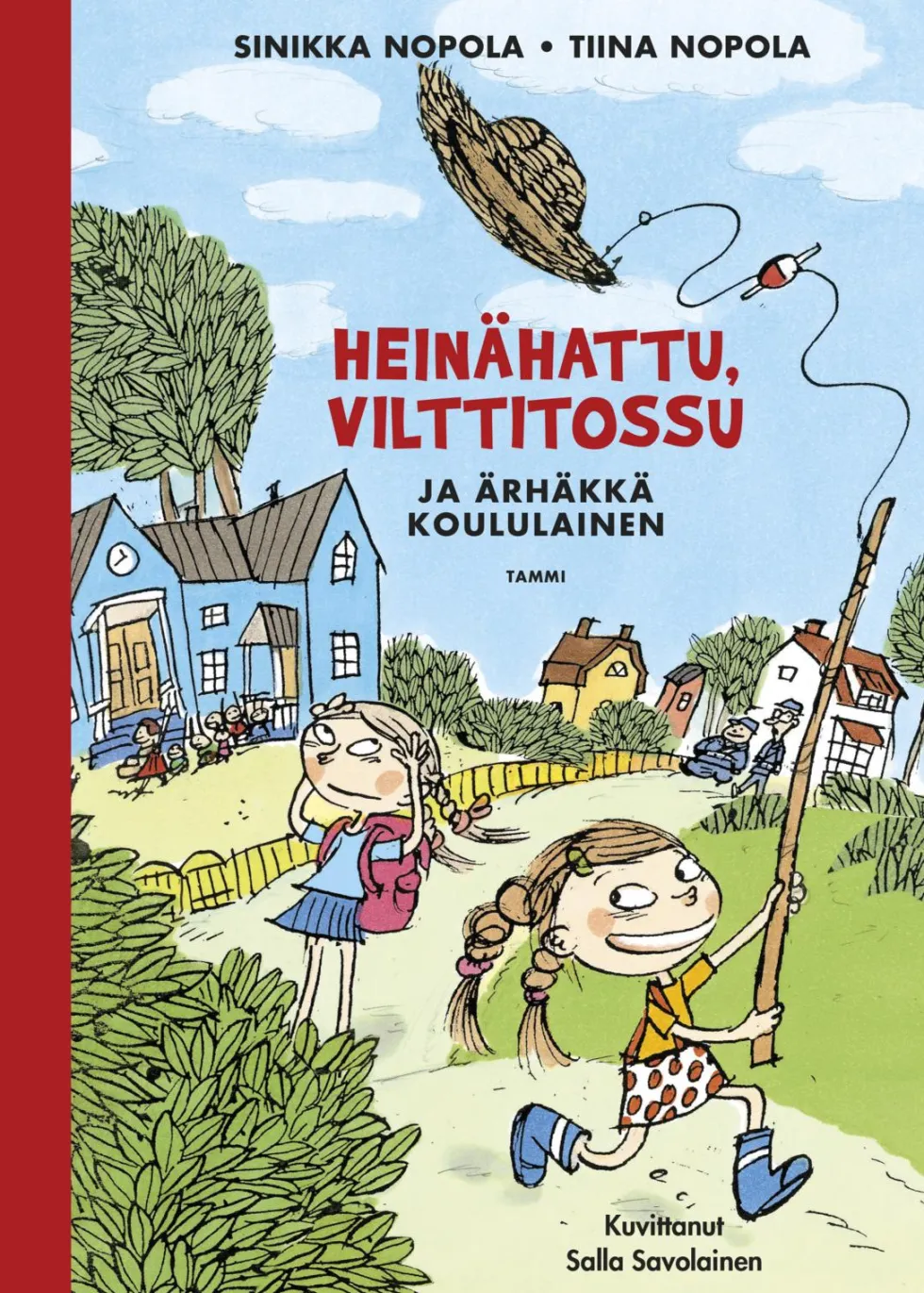 Heinähattu, Vilttitossu ja ärhäkkä koululainen