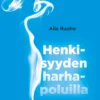 Henkisyyden harhapoluilla