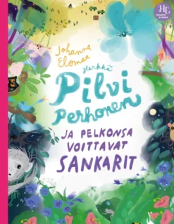 Herkkä Pilvi Perhonen ja pelkonsa voittavat sankarit