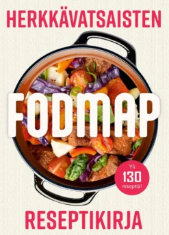 Herkkävatsaisten reseptikirja - Fodmap