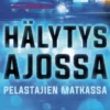 Hälytysajossa - Pelastajien matkassa
