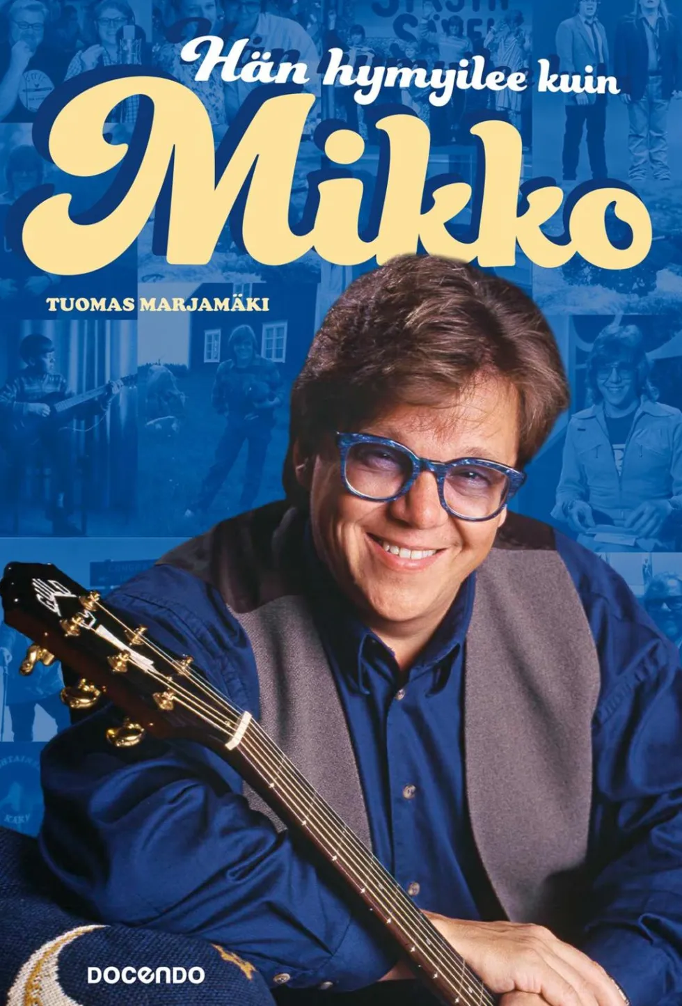 Hän hymyilee kuin Mikko