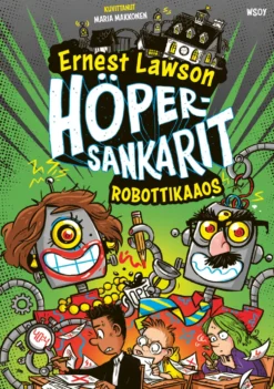 Höpersankarit: Robottikaaos