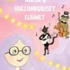 Hulda & Hullunkuriset eläimet - Lasten musiikkikirja koko perheelle