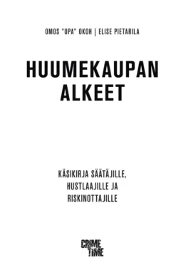 Huumekaupan alkeet
