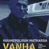 Huumepoliisin matkassa - Vanhamyrkky