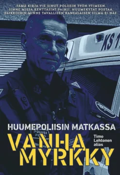 Huumepoliisin matkassa - Vanhamyrkky