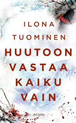 Huutoon vastaa kaiku vain