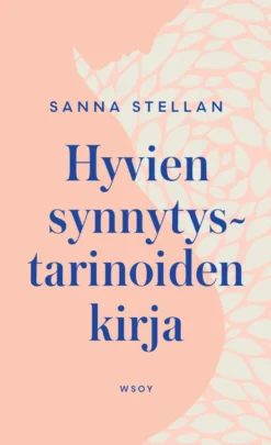 Hyvien synnytystarinoiden kirja