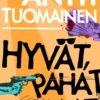 Hyvät, pahat ja omat